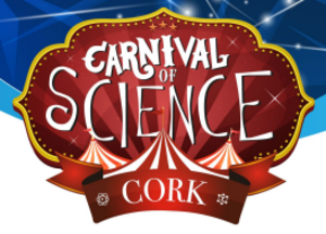 Cork Carnival of Science will be a bonanza of scientific fun, education, and entertainment!