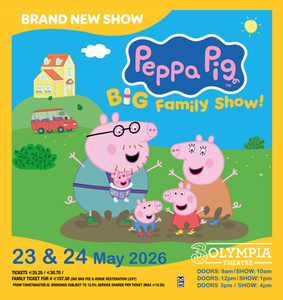 Peppa Pig’s Big Family Show is coming to 3Olympia Theatre!
